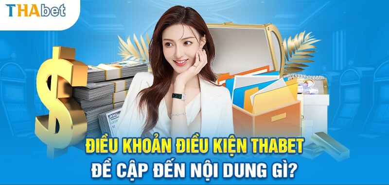 Để tham gia vào nhà cái Thabet bạn cần trên 18 tuổi